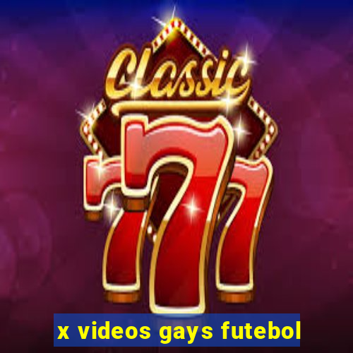 x videos gays futebol